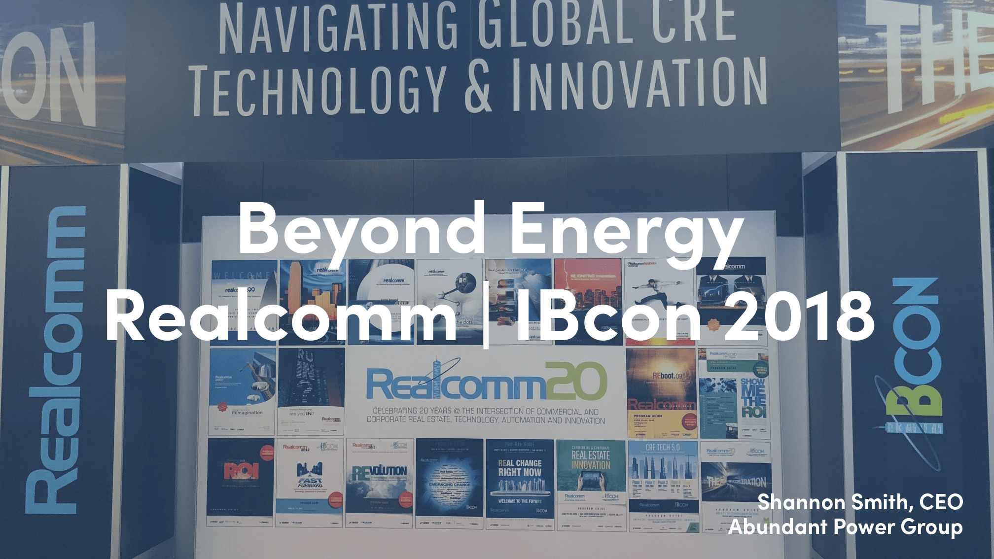 Realcomm | IBcon 2018 - Beyond Energy